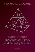 Game Theory, Diplomatic History and Security Studies
