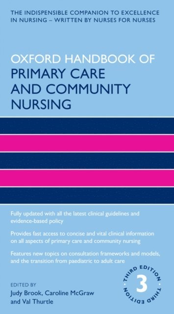 Val Thurtle, Caroline McGraw, Judy Brook - Oxford Handbook of Primary Care and Community Nursing, E-bok