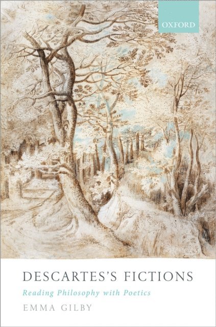 Emma Gilby - Descartes's Fictions, E-bok