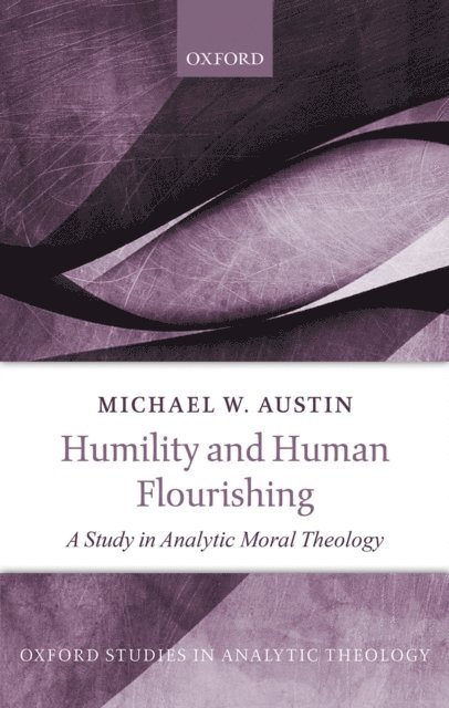 Michael W. Austin - Humility and Human Flourishing, E-bok