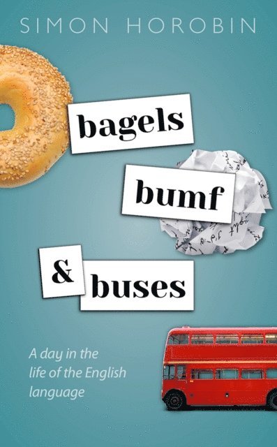 Simon Horobin - Bagels, Bumf, and Buses, E-bok
