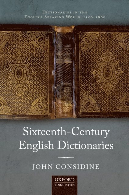 John Considine - Sixteenth-Century English Dictionaries, E-bok