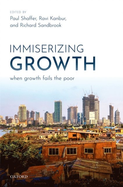 Richard Sandbrook, Ravi Kanbur, Paul Shaffer - Immiserizing Growth, E-bok