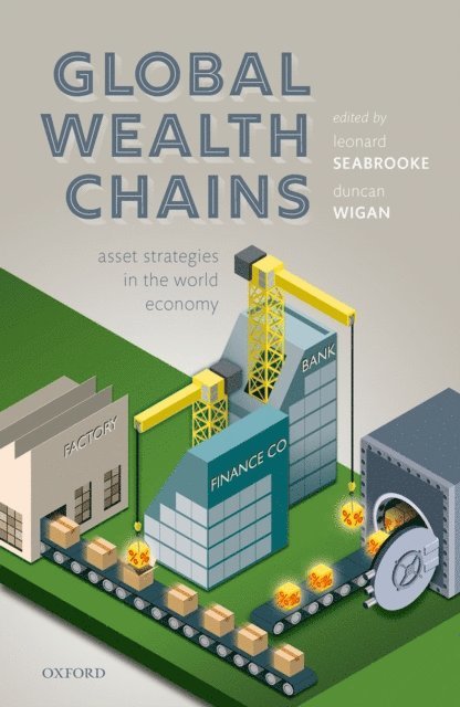 Duncan Wigan, Leonard Seabrooke - Global Wealth Chains, E-bok