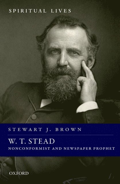Stewart J. Brown - W. T. Stead, E-bok