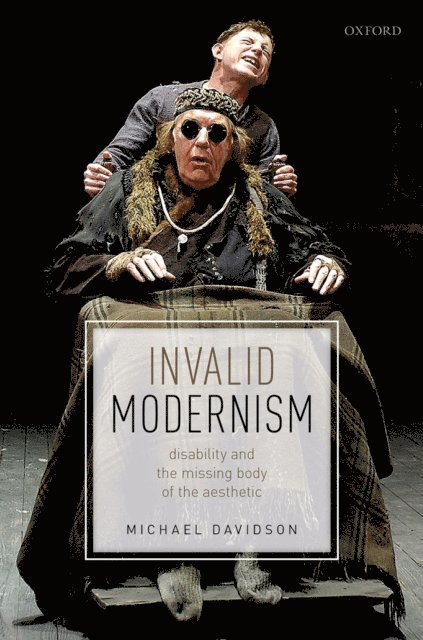 Michael Davidson - Invalid Modernism, E-bok