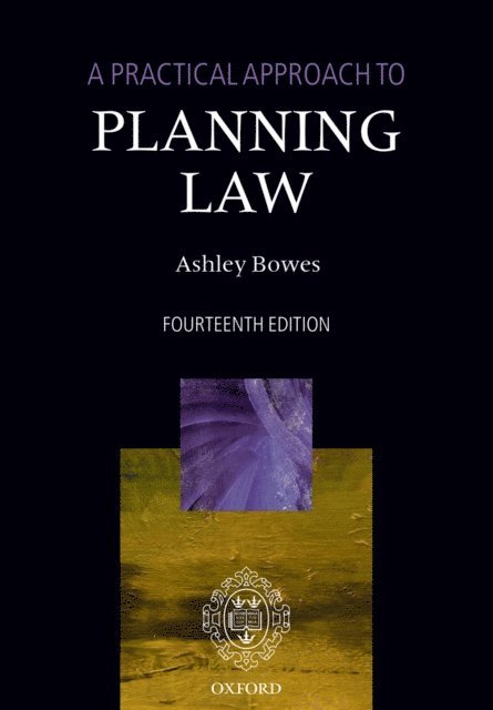 Ashley Bowes - Practical Approach to Planning Law, E-bok