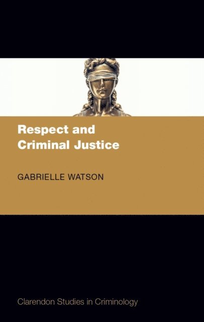 Gabrielle Watson - Respect and Criminal Justice, E-bok