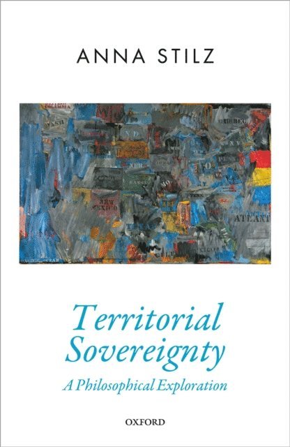 Anna Stilz - Territorial Sovereignty, E-bok