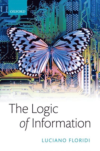 Luciano Floridi - Logic of Information, E-bok