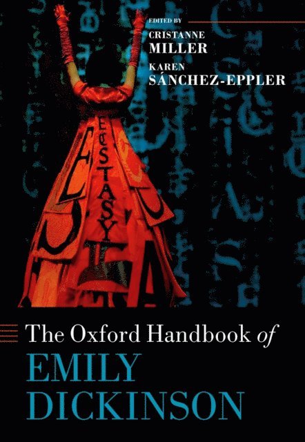 Karen SA!nchez-Eppler, Cristanne Miller - Oxford Handbook of Emily Dickinson, E-bok