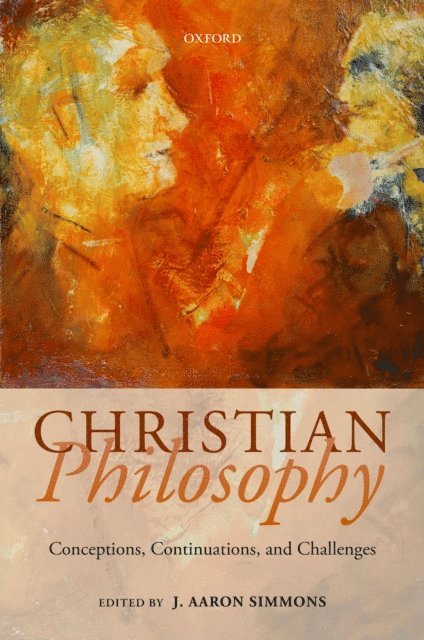 J. Aaron Simmons - Christian Philosophy, E-bok