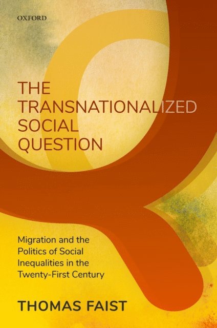 Thomas Faist - Transnationalized Social Question, E-bok