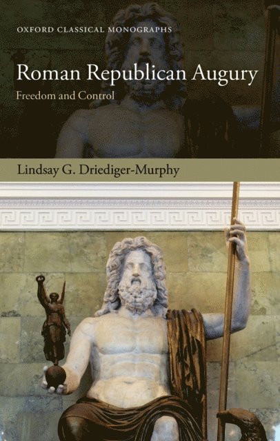 Lindsay G. Driediger-Murphy - Roman Republican Augury, E-bok