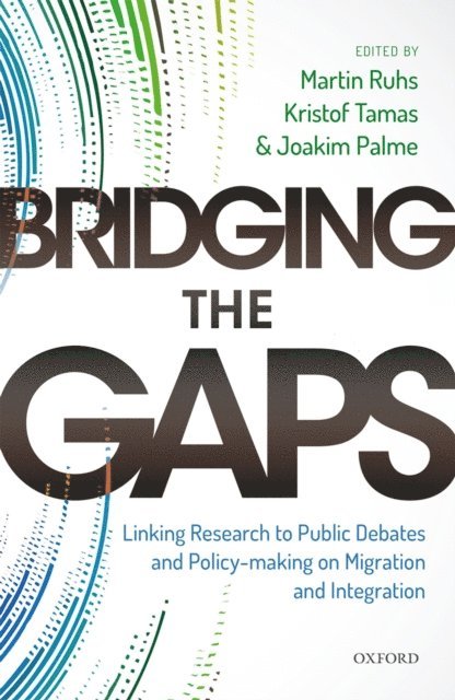 Joakim Palme, Kristof Tamas, Martin Ruhs - Bridging the Gaps, E-bok