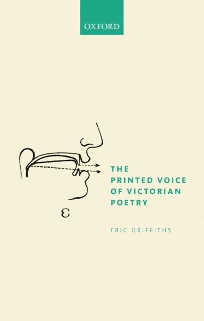 Eric Griffiths - Printed Voice of Victorian Poetry, E-bok