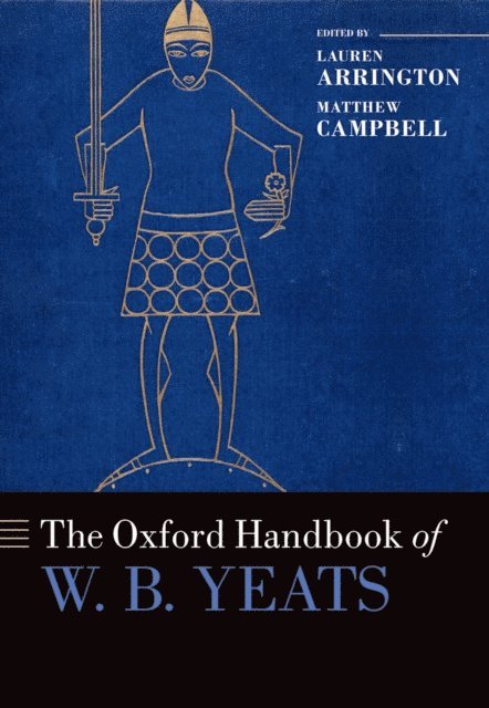 Matthew Campbell, Lauren Arrington - Oxford Handbook of W.B. Yeats, E-bok