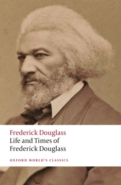 Frederick Douglass, Andrew Taylor, Celeste-Marie Bernier - Life and Times of Frederick Douglass, E-bok