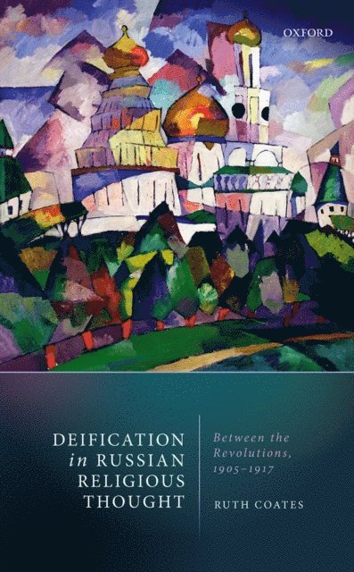 Ruth Coates - Deification in Russian Religious Thought, E-bok