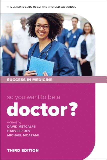 Michael Moazami, Harveer Dev, David Metcalfe - So you want to be a Doctor?, E-bok