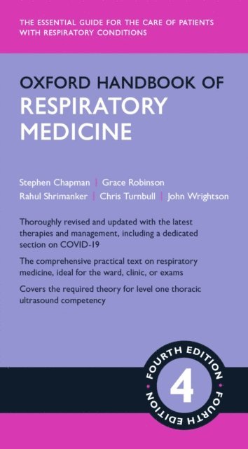 John M Wrightson, Chris D Turnbull, Rahul Shrimanker, Grace V Robinson, Stephen J Chapman - Oxford Handbook of Respiratory Medicine, E-bok