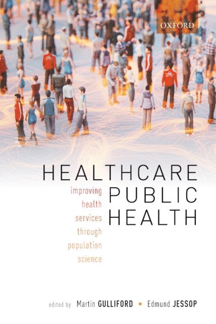 Edmund Jessop, Martin Gulliford - Healthcare Public Health, E-bok. Tillgänglighet: Lägg i varukorg