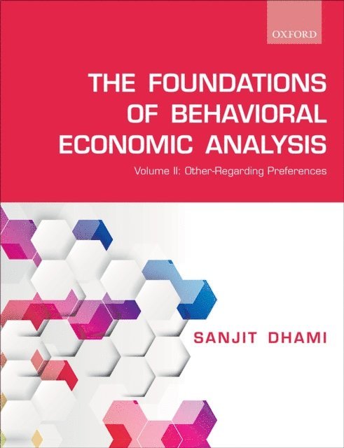 Sanjit Dhami - Foundations of Behavioral Economic Analysis, E-bok. Tillgänglighet: Lägg i varukorg