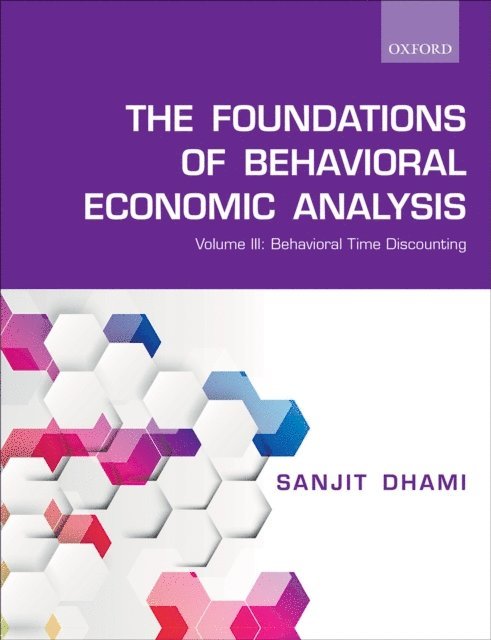 Sanjit Dhami - Foundations of Behavioral Economic Analysis, E-bok. Tillgänglighet: Lägg i varukorg