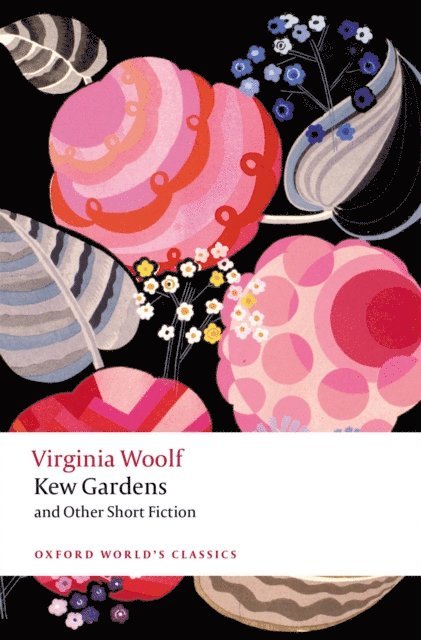 Virginia Woolf, David Bradshaw, Bryony Randall - Kew Gardens and Other Short Fiction, E-bok