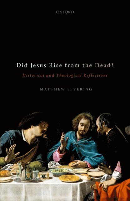Matthew Levering - Did Jesus Rise from the Dead?, E-bok