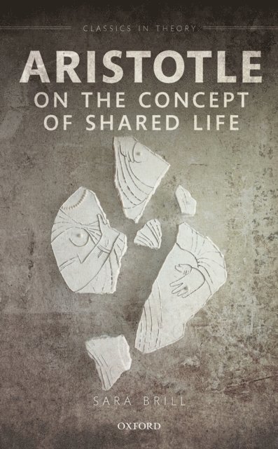 Sara Brill - Aristotle on the Concept of Shared Life, E-bok