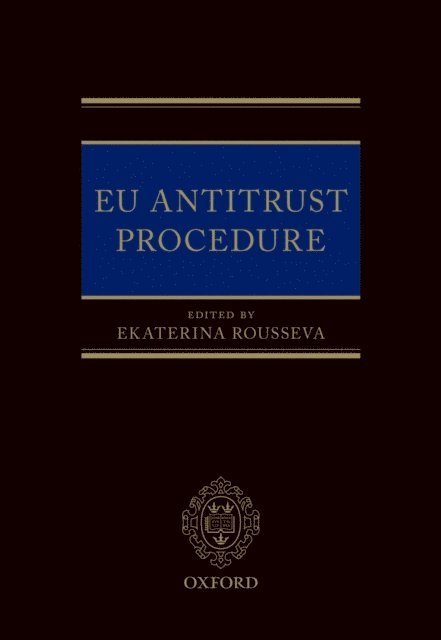 Ekaterina Rousseva - EU Antitrust Procedure, E-bok