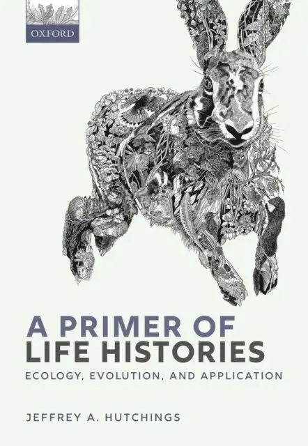 Jeffrey A. Hutchings - Primer of Life Histories, E-bok. Tillgänglighet: Lägg i varukorg