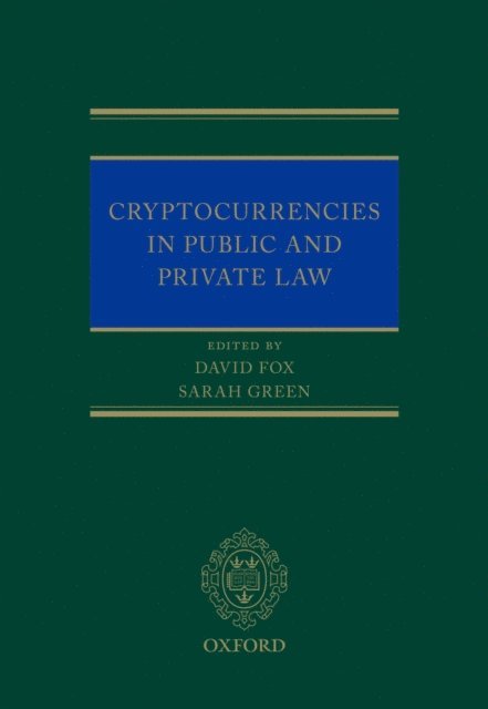 Sarah Green, David Fox - Cryptocurrencies in Public and Private Law, E-bok