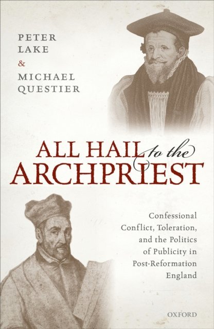Michael Questier, Peter Lake - All Hail to the Archpriest, E-bok