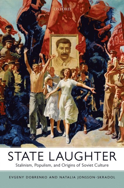 Natalia Jonsson-Skradol, Evgeny Dobrenko - State Laughter, E-bok