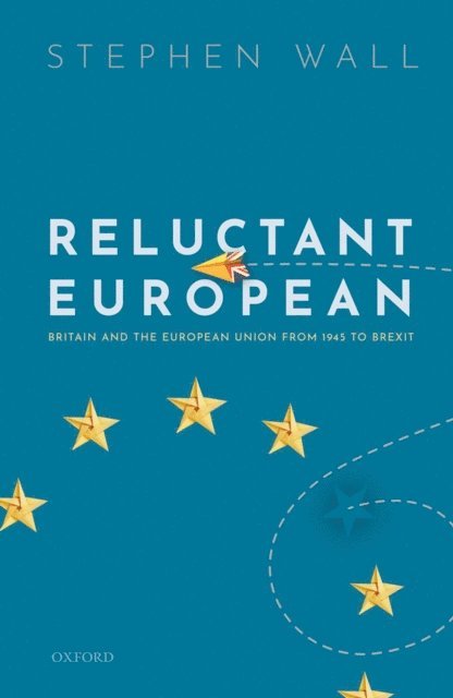 Stephen Wall - Reluctant European, E-bok