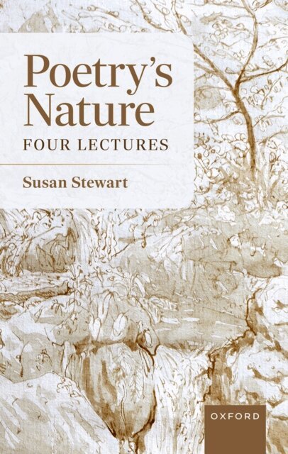Susan Stewart - Poetry's Nature, E-bok