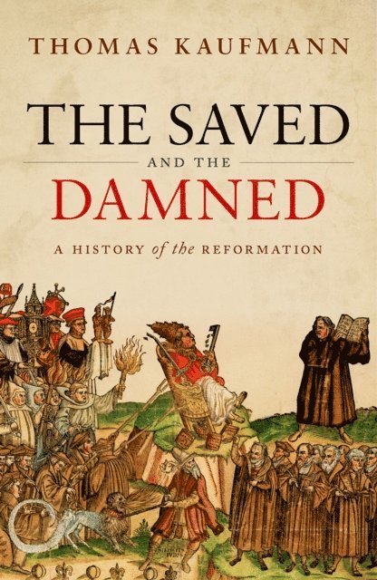 Thomas Kaufmann - Saved and the Damned, E-bok
