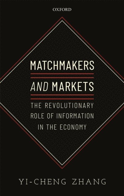 Yi-Cheng Zhang - Matchmakers and Markets, E-bok