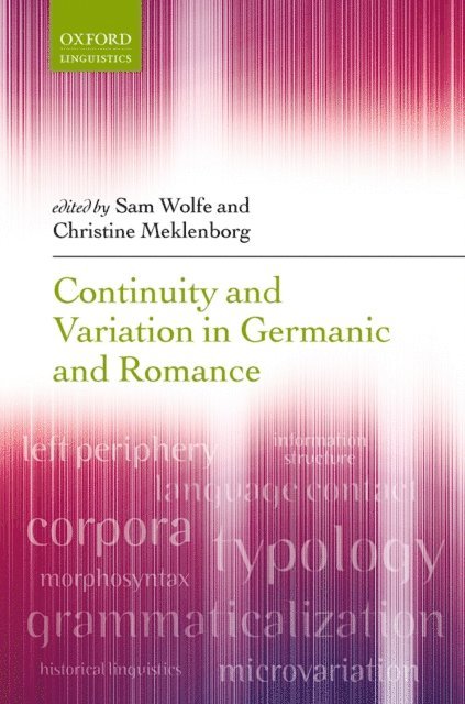 Christine Meklenborg, Sam Wolfe - Continuity and Variation in Germanic and Romance, E-bok
