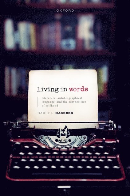 Garry L. Hagberg - Living in Words, E-bok