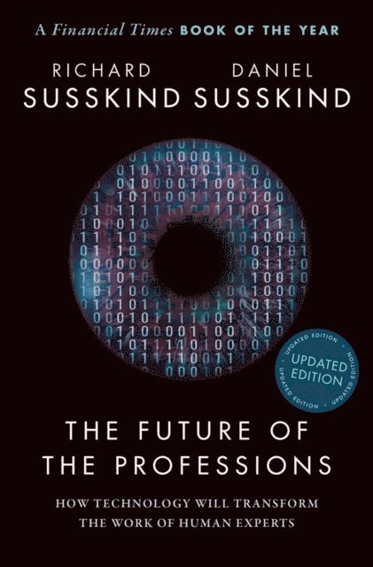 Daniel Susskind, Richard Susskind - Future of the Professions, E-bok