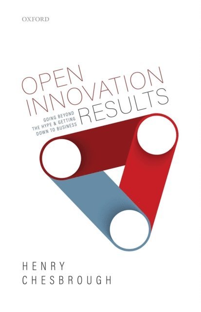 Henry Chesbrough - Open Innovation Results, E-bok