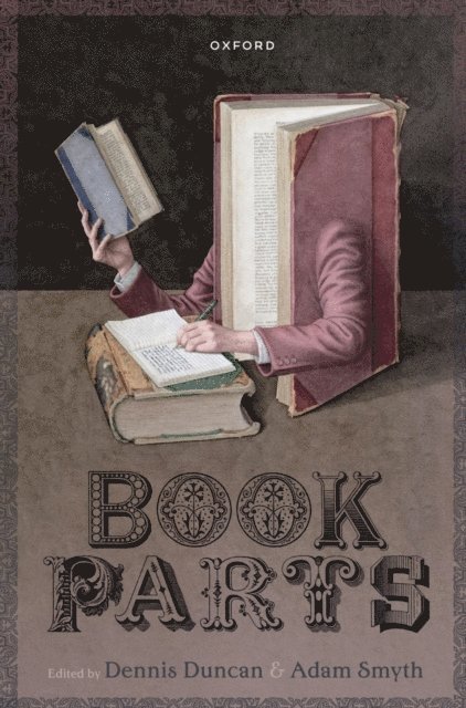 Adam Smyth, Dennis Duncan - Book Parts, E-bok