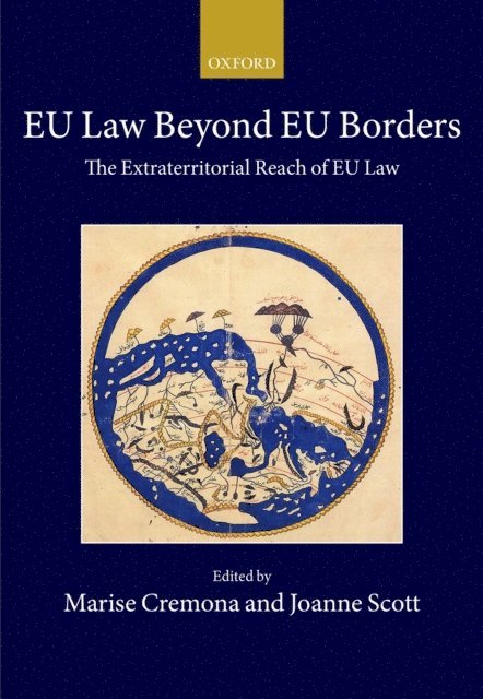 Joanne Scott, Marise Cremona - EU Law Beyond EU Borders, E-bok