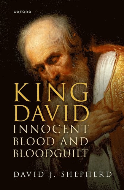 David J. Shepherd - King David, Innocent Blood, and Bloodguilt, E-bok