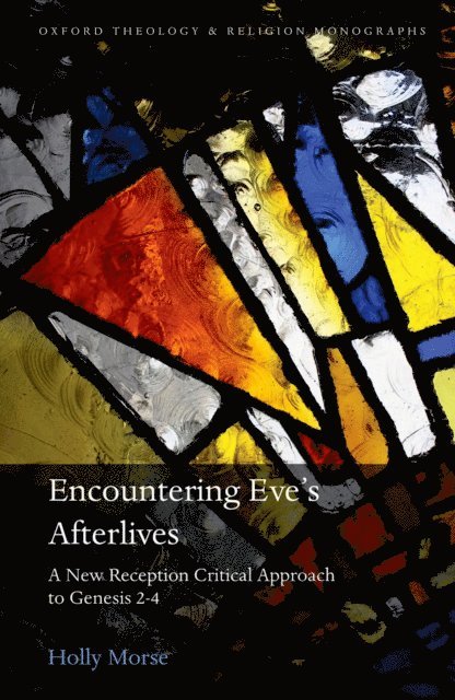 Holly Morse - Encountering Eve's Afterlives, E-bok