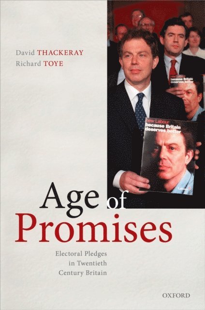 Richard Toye, David Thackeray - Age of Promises, E-bok