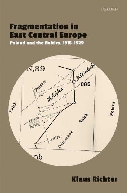 Klaus Richter - Fragmentation in East Central Europe, E-bok